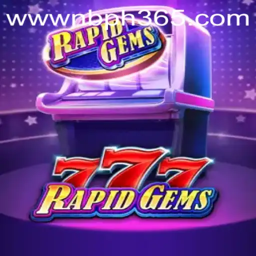 Experience the Thrill of RapidGems777